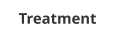 Treatment