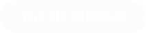 The HE Mindset