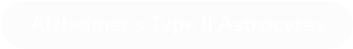 Alzheimer's Type II Astrocytes