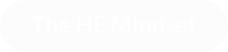The HE Mindset