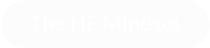 The HE Mindset